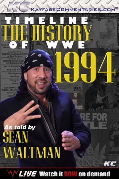 Timeline The History of WWE – 1994 – As Told By Sean Waltman (2013) poster