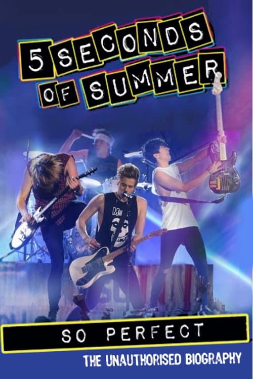 5 Seconds of Summer: So Perfect (2014) poster