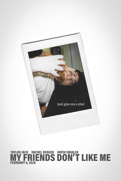 My Friends Don’t Like Me (2026) poster