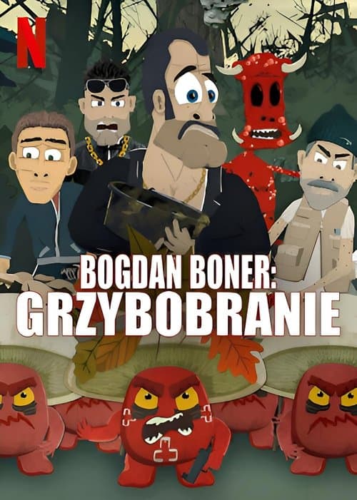 Bogdan Boner: Grzybobranie (2025) poster