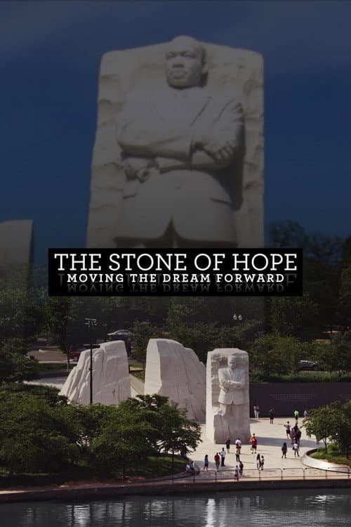 The Stone of Hope: Moving the Dream Forward (2022) poster