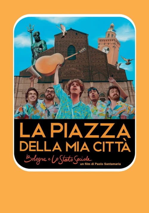 La piazza della mia città - Bologna e Lo Stato Sociale (2020) poster