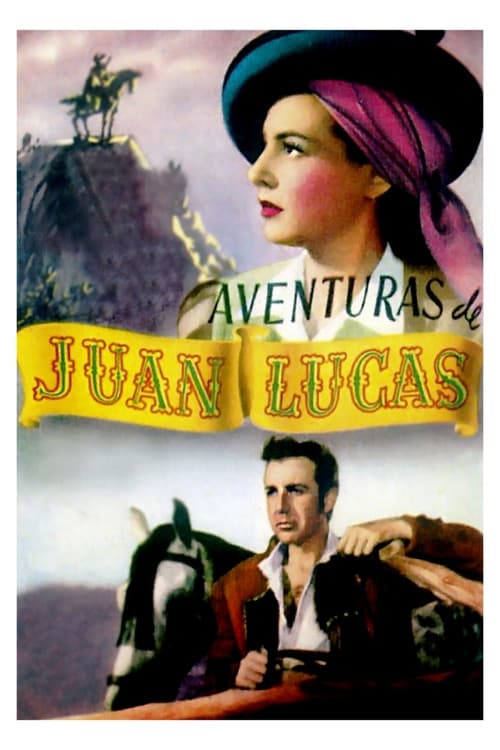 Aventuras de Juan Lucas (1949) poster