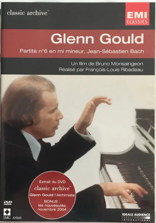 Glenn Gould - Partita N°6 En Mi Mineur, J.S. Bach (2004) poster