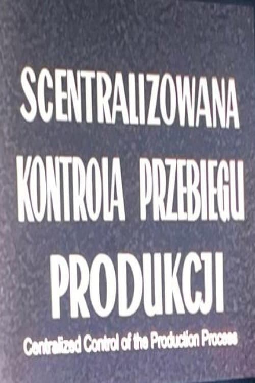Scentralizowana kontrola przebiegu produkcji (1951) poster