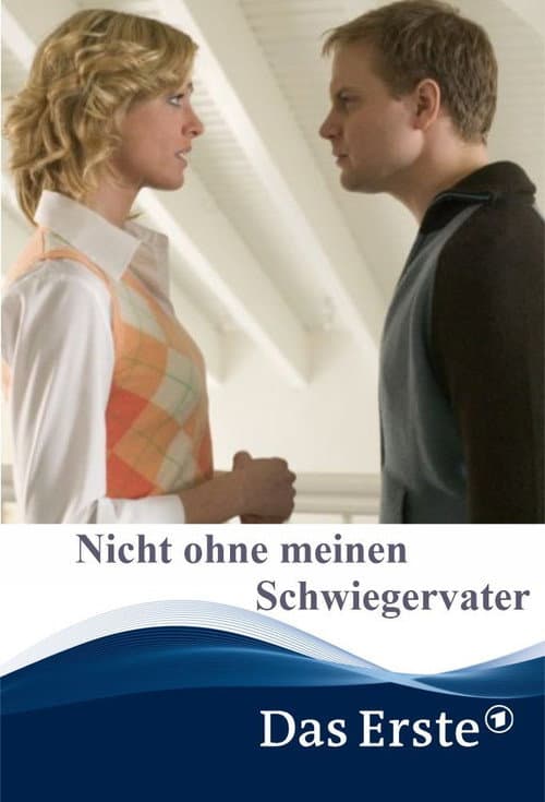 Nicht ohne meinen Schwiegervater (2005) poster