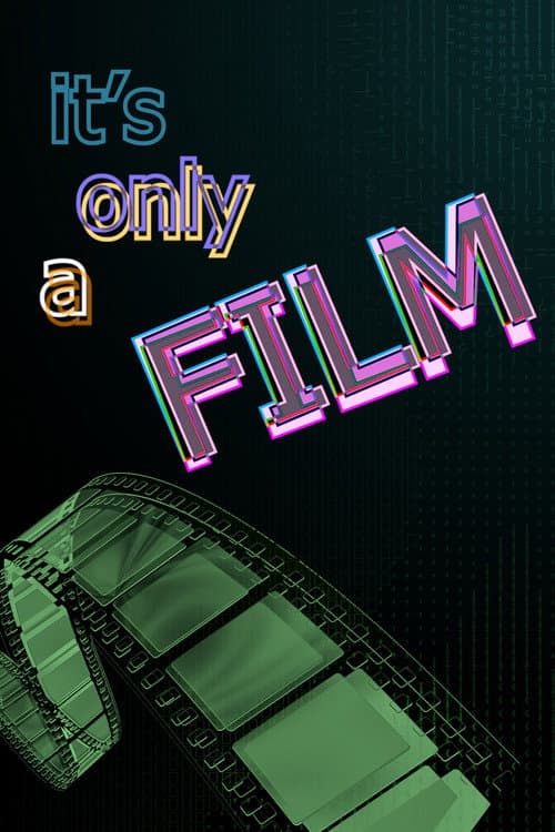It’s Only a Film (2023) poster