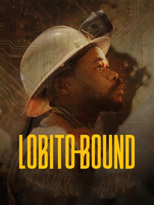 Lobito Bound: A Journey to Africa's New Frontier (2025) poster
