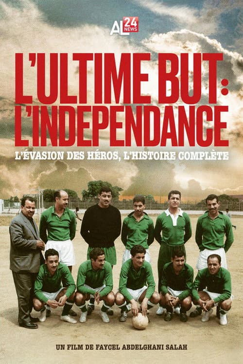 L’Ultime But : L’Indépendance (2025) poster