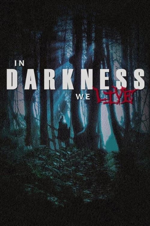 In Darkness We Live (2014) poster