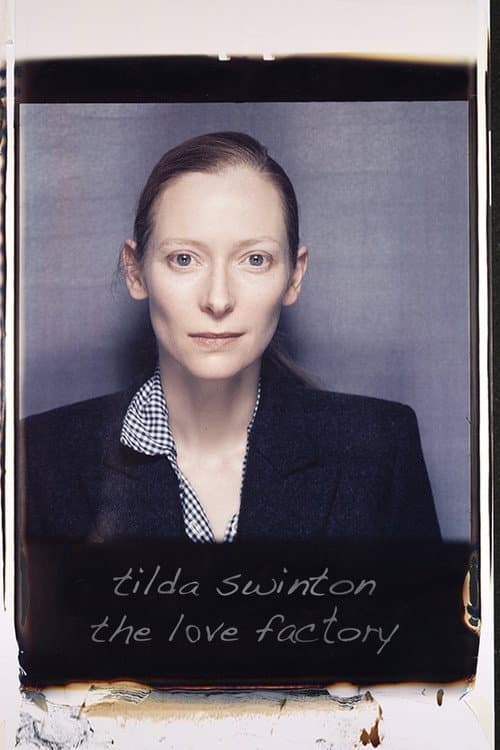 Tilda Swinton: The Love Factory (2002) poster