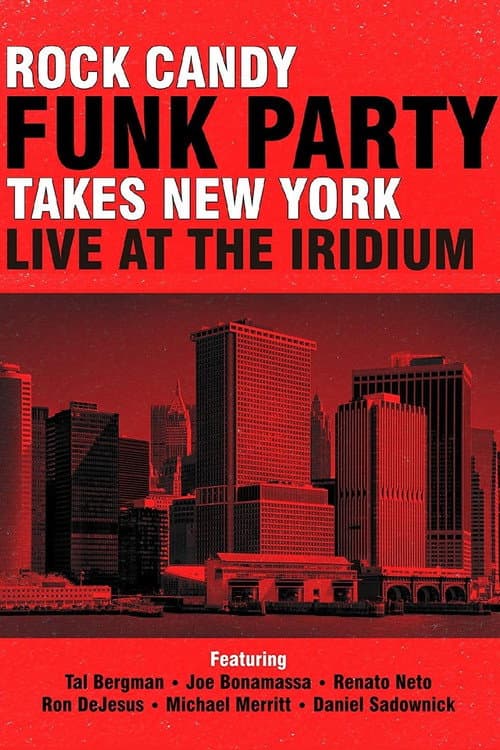 Rock Candy Funk Party Takes New York: Live at the Iridium (2014) poster