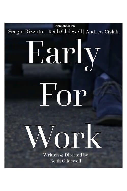 Early for Work (2017) poster