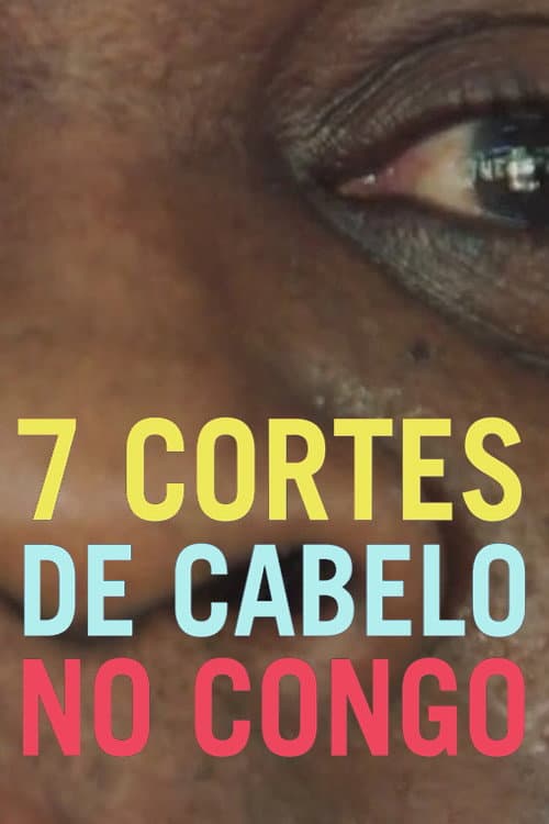 7 Cortes De Cabelo No Congo (2022) poster