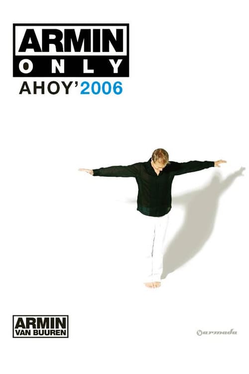 Armin Only: Ahoy' 2006 (2007) poster