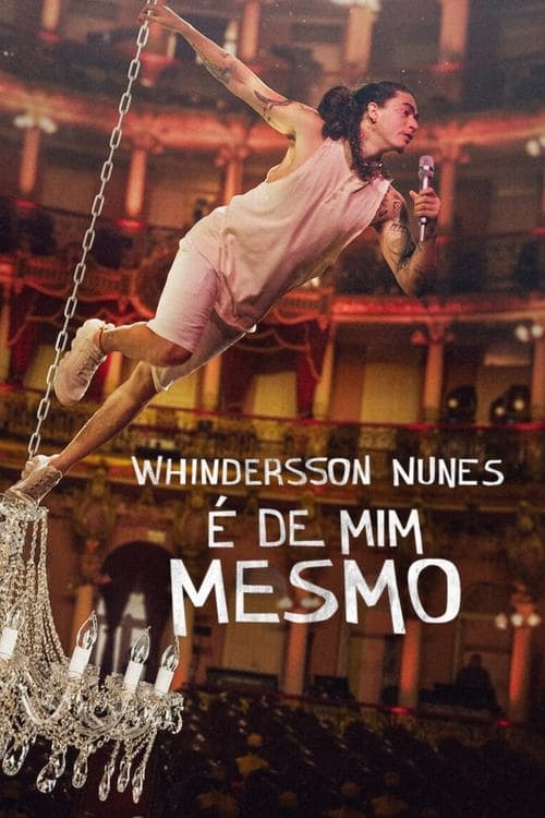 Whindersson Nunes: É de Mim Mesmo (2022) poster