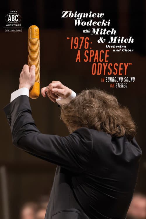 1976: A Space Odyssey | Zbigniew Wodecki with Mitch & Mitch Orchestra and Choir (2015) poster