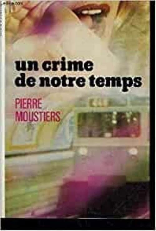 Un crime de notre temps (1977) poster