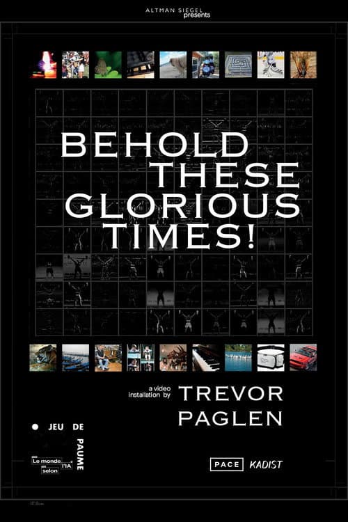 Behold these Glorious Times! (2017) poster