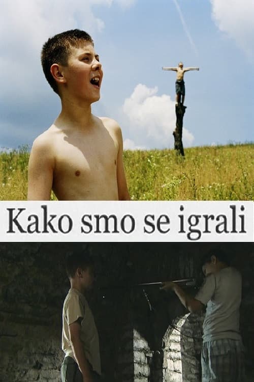 Kako smo se igrali (2006) poster