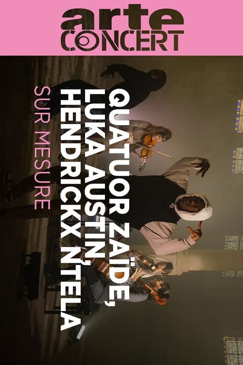 Quatuor Zaïde | Luka Austin | Hendrickx Ntela Paris Sur Mesure 2023 (2023) poster