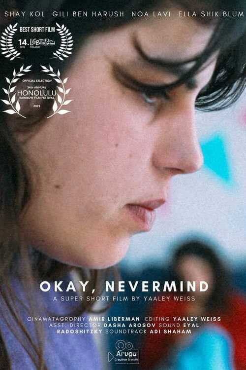 Okay, Nevermind (2023) poster
