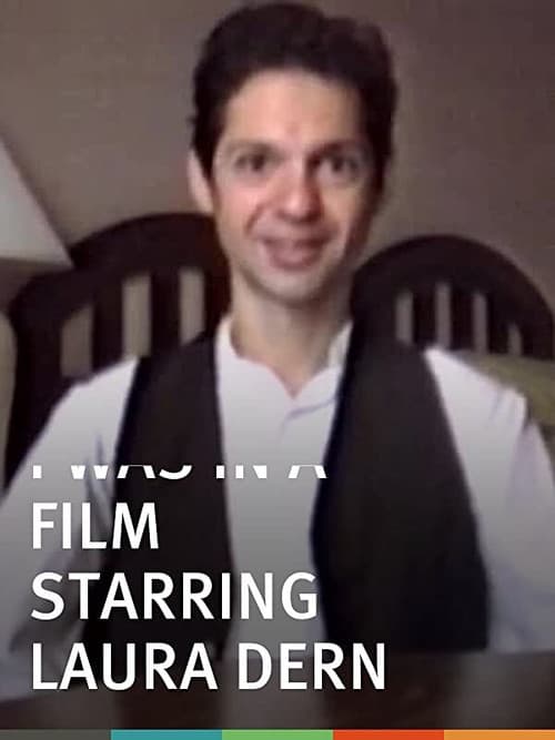 I Was in a Film Starring Laura Dern (1995) poster