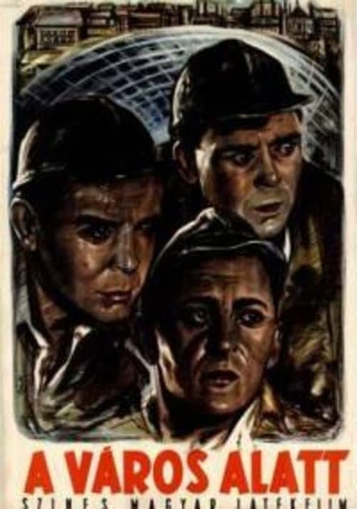 A város alatt (1953) poster