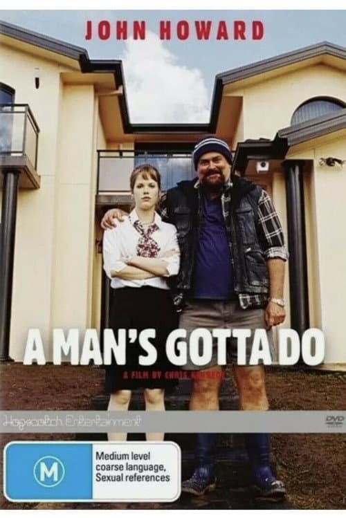 A Man's Gotta Do (2004) poster