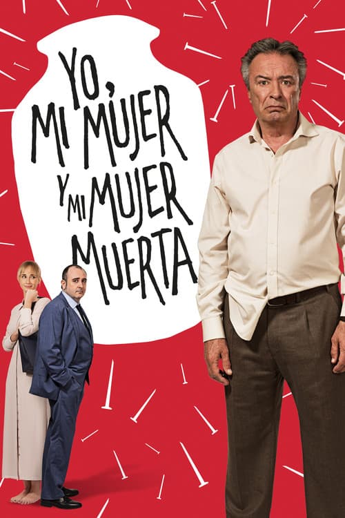 Yo, mi mujer y mi mujer muerta (2019) poster