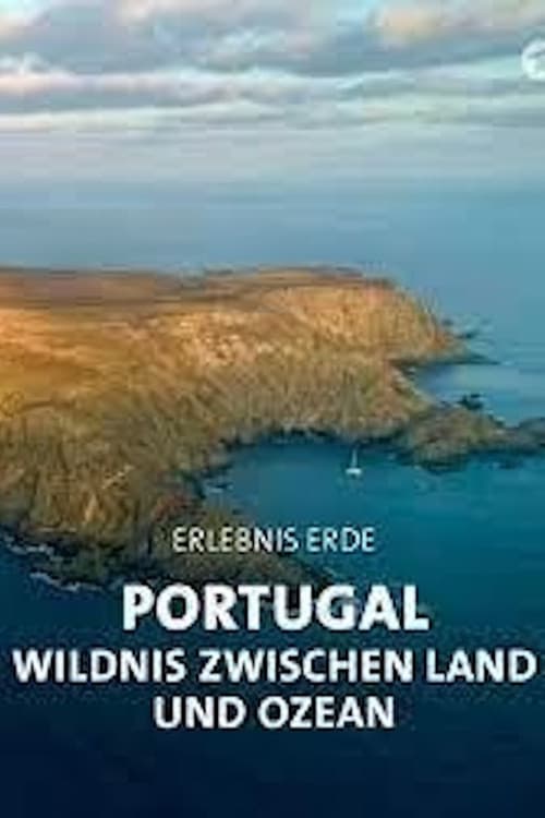 Portugal: Wildnis zwischen Land und Ozean (2022) poster