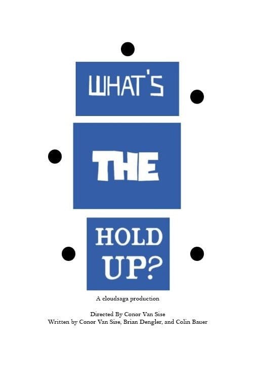 What's the Hold Up? (2021) poster