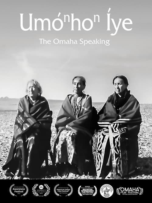 UmoNhoN Iye: The Omaha Speaking (2018) poster