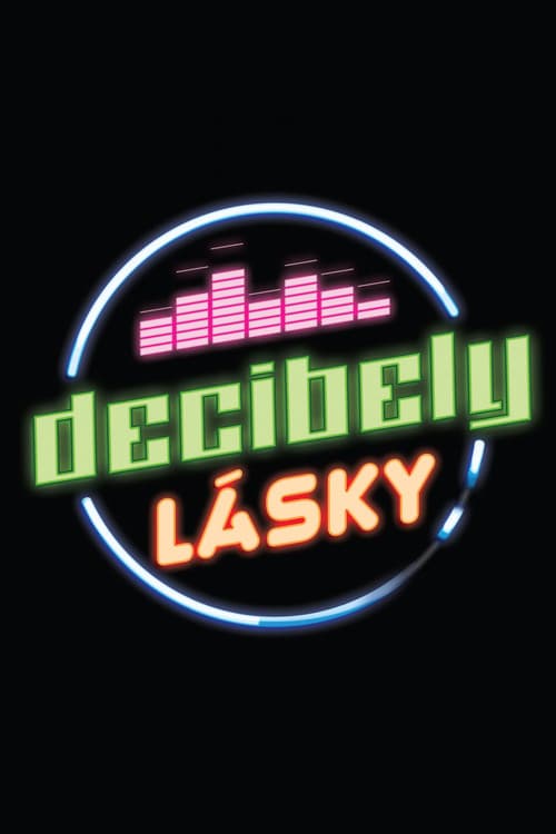 Decibely lásky (2016) poster