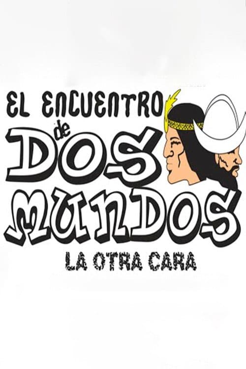 El encuentro de dos mundos (2007) poster