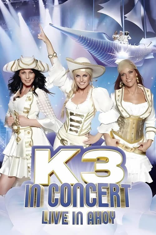 K3 In Concert Live In Ahoy (2012) poster