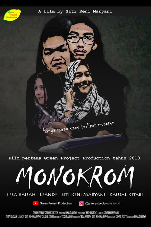 Monokrom: Hanya Warna Yang Terlihat Monoton (2018) poster