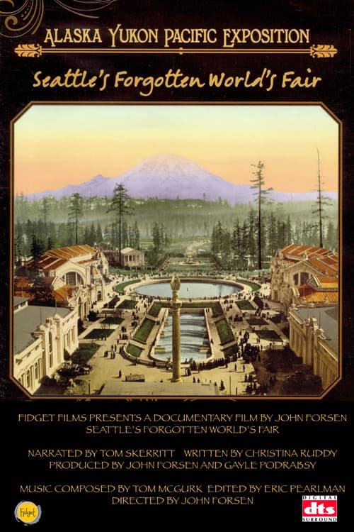 Seattle’s Forgotten World’s Fair: The Alaska-Yukon-Pacific Exposition (2009) poster