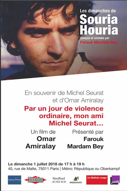 Par un jour de violence ordinaire, mon ami Michel Seurat... (1996) poster
