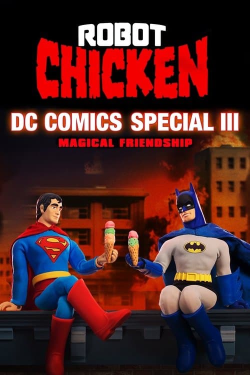 The Robot Chicken DC Comics Special III: Magical Friendship (2015) poster
