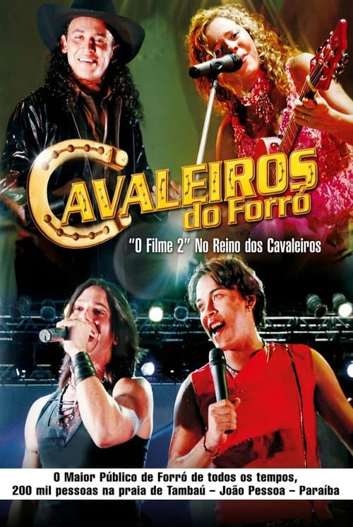 Cavaleiros Do Forró – O Filme 2: No Reino Dos Cavaleiros (2006) poster