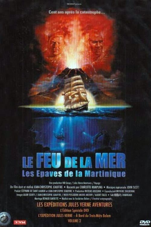 Le Feu de la mer : Les Épaves de la Martinique (2007) poster