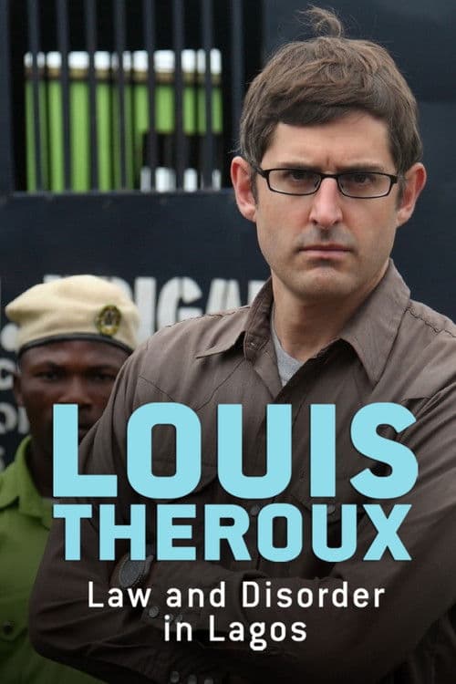 Louis Theroux: Law and Disorder in Lagos (2010) poster