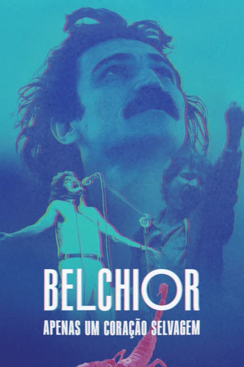 Belchior: Apenas um Coração Selvagem (2022) poster