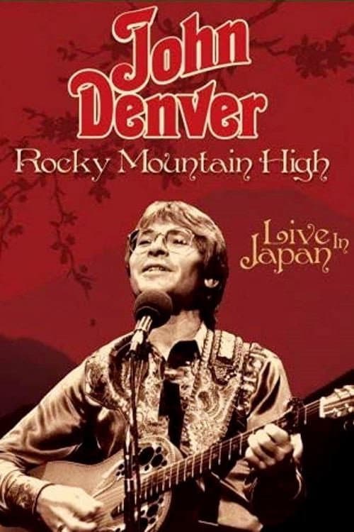 John Denver: Rocky Mountain High - Live in Japan (2003) poster