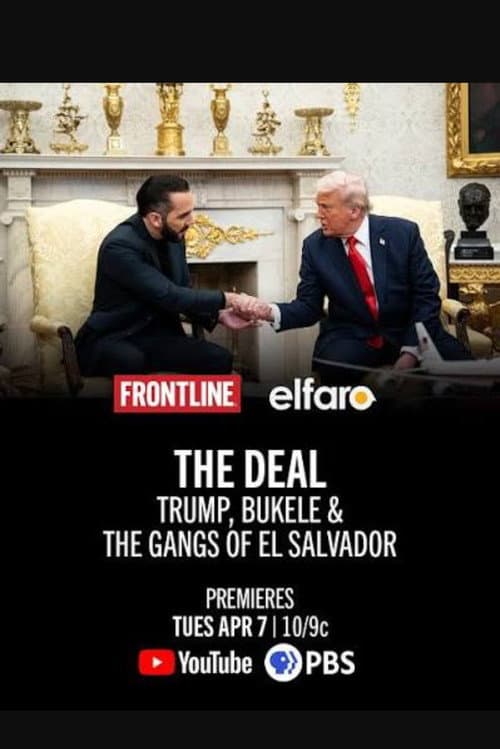 The Deal: Trump Bukele & The Gangs of El Salvador (2026) poster
