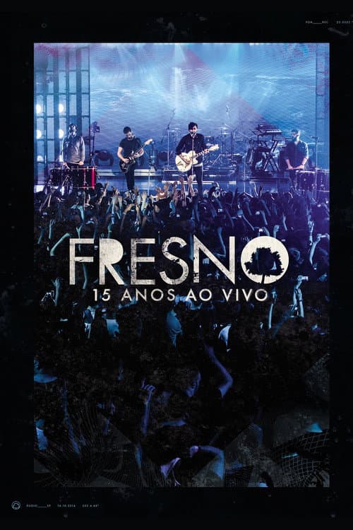 Fresno: 15 Anos - ao Vivo (2015) poster