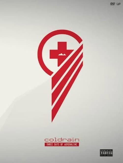 COLDRAIN :THREE DAYS OF ADRENALINE (2011) poster