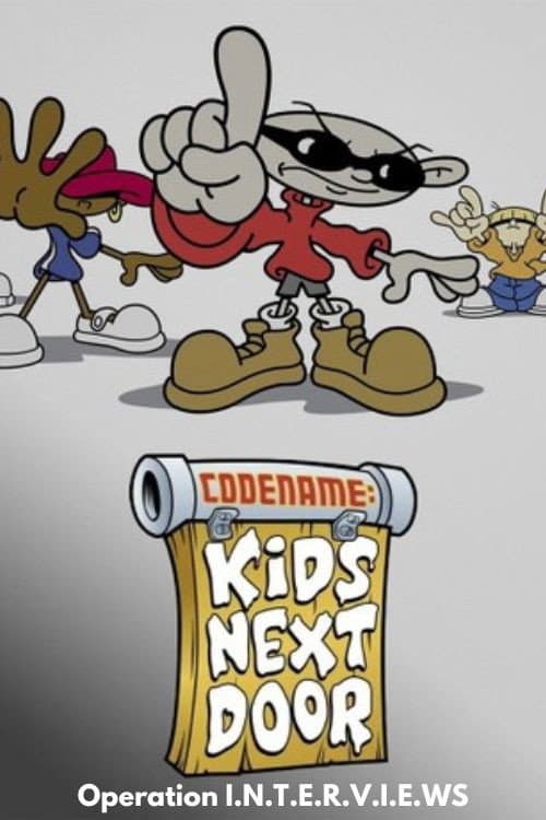 Codename: Kids Next Door: Operation I.N.T.E.R.V.I.E.W.S. (2008) poster