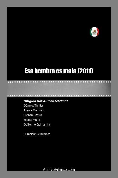 Esa hembra es mala (2011) poster